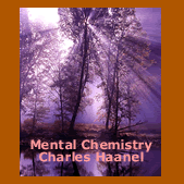 Mental Chemistry - Haanel